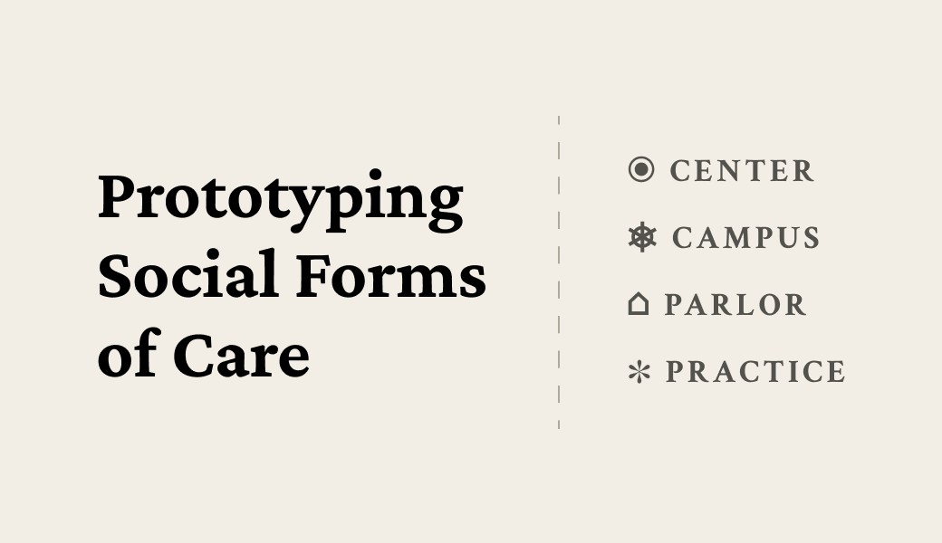 Prototyping Social Forms of Care